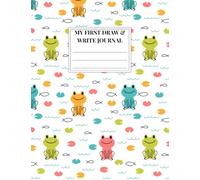 Froggy Fun - My First Draw and Write Journal: Kids Primary Composition Notebook with Picture Space | Half-Page Primary Ruled (Dotted Midline) | 100 Pages | Pre K-2 | Personalise Cute Cover with Name