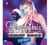Froggy Mix Feat.Snoop Dogg - C'est Party!