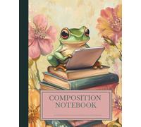 Frogs Composition Notebook: Frog Journal for Kids, Women, Notebook for School - Cute College Ruled Composition Book with 100 Pages for Writing, Notes, and Journaling