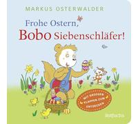Frohe Ostern, Bobo Siebenschläfer!: Buntes Pappbilderbuch zum Mitmachen für Kinder ab 2