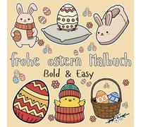 Frohe Ostern Malbuch: Bold and Easy entwerfen für Erwachsene & Kinder mit 57 Malvorlagen