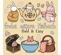 Frohe Ostern Malbuch: Bold and Easy entwerfen für Erwachsene & Senioren und Kinder mit 63 Malvorlagen zum Entspannung