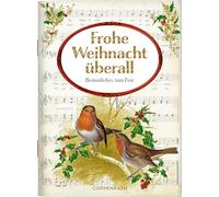 Frohe Weihnacht überall: Besinnliches zum Fest