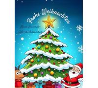 Frohe Weihnachten!: Mein Ausmal-Adventskalender