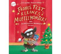 Frohes Fest kleines Muffelmonster! Oder: Wie man ratzfatz Weihnachten feiert: Ein Weihnachtsbilderbuch im handlichen Format; von 3-6 Jahren: 0