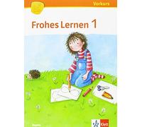 Frohes Lernen 1. Ausgabe Bayern: Arbeitsheft Vorkurs Klasse 1 (Frohe (Tascabile)