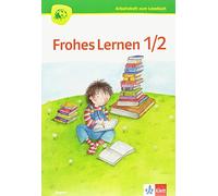 Frohes Lernen. Arbeitsheft Lesen 1.-2. Schuljahr