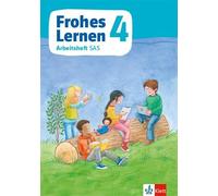 Frohes Lernen Sprachbuch 4. Ausgabe Bayern: Arbeitsheft SAS Klasse 4 (Broschüre)