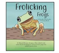 Frolicking Frogs Coloring Book: A Whimsical Adult Coloring Book with 20 Hand-Drawn Frog Illustrations for Relaxation, Stress Relief, and Creative Mindfulness