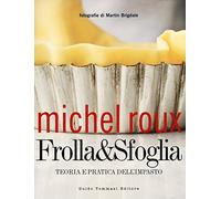 Frolla & sfoglia. Teoria e pratica dell'impasto
