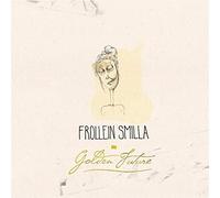 Frollein Smilla - Golden Future (Vinyl)