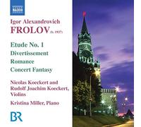 Frolov Igor – Opere per violino e pianoforte – NAXOS