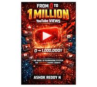 From 0 to 1 Million YouTube Views: The Viral AI Filmmaking System for Explosive Channel Growth