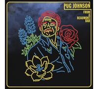 Pug Johnson From a Beaumont Bar (CD) Album (PRESALE 04/12/2026)