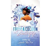FROM A COCOON TO A BUTTERFLY