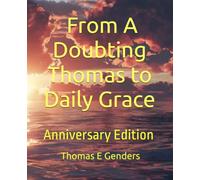 From A Doubting Thomas to Daily Grace: Revised Edition
