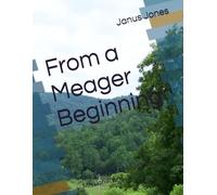 From a Meager Beginning: The Story of a Mountain Missionary
