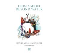 Daniel Abdal-Hayy Moore Abdul-Rehman M From a Shore Beyond W (Copertina rigida)