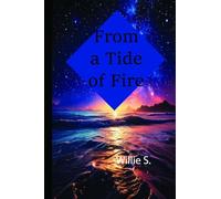 From a Tide of Fire