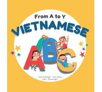 From A to Y - Vietnamese ABC: A Bilingual Book for Kids