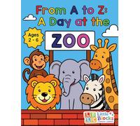 From A to Z: A Day at the Zoo