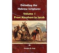 From Abraham to Jacob, Volume 1