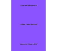 From Abyss To Bliss: Your Mind Journal