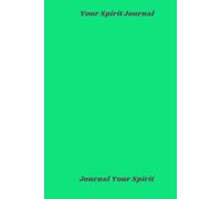 From Abyss To Bliss: Your Spirit Journal