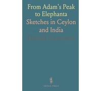 From Adam's Peak to Elephanta: Sketches in Ceylon and India