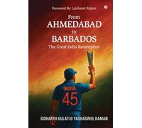 From Ahmedabad to Barbados: The Great India Redemption