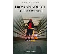 From An Addict To An Owner