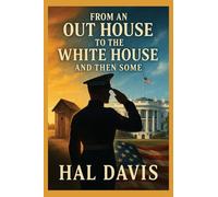 From An Out House To The White House, And Then Some