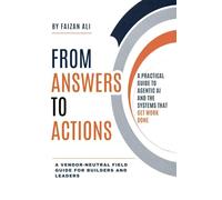 From Answers to Actions