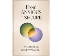 From Anxious to Secure: How to Overcome Anxious Attachment, Stop Relationship Anxiety, Develop Secure Attachment, and Build Trust, Emotional Safety, and Stable Relationships