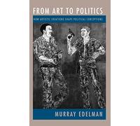 From Art to Politics: How Artistic Creations Shape Political Conceptions