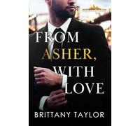 From Asher, With Love: A Billionaire Second Chance Romance: 1