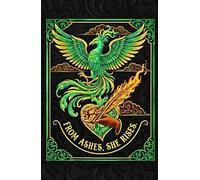 From Ashes She Rises: A Phoenix-Themed Journal for Personal Growth, Transformation, and Healing; 200+ Lined Pages with Date Headers for Self-Reflection and Goal Setting