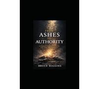From Ashes to Authority