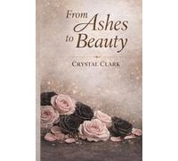 From Ashes To Beauty