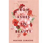 From Ashes to Beauty