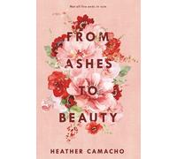 From Ashes to Beauty
