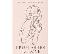From Ashes to Love