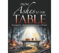From Ashes to the Table