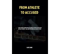 FROM ATHLETE TO ACCUSED: A True Crime Examination of Karmelo Anthony and Austin Metcalf Conflict,Law, and the American School System