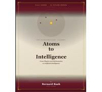 From Atoms to Intelligence: The Extraordinary Journey from Physics to Artificial Intelligence