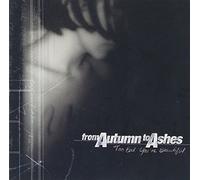 From Autumn To Ashes - TOO BAD YOU'RE BEAUTIFUL