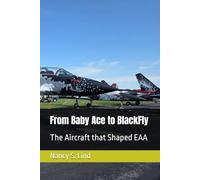 From Baby Ace to BlackFly: The Aircraft that Shaped EAA