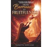 From Barrenness to Fruitfulness