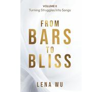 From Bars to Bliss: Turning Struggles Into Songs - Volume II