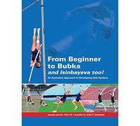 From Beginner to Bubka: An Australian Approach to Developing Pole Vaulters